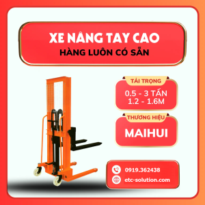 XE NÂNG TAY CAO 0.5-3 TẤN MAIHUI