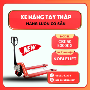 XE NÂNG TAY THẤP 5 TẤN NOBLELIFT