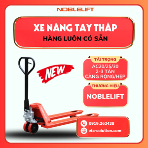 XE NÂNG TAY THẤP 2-3 TẤN NOBLELIFT